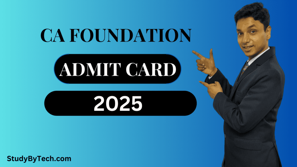 CA Foundation Admit Card 2025