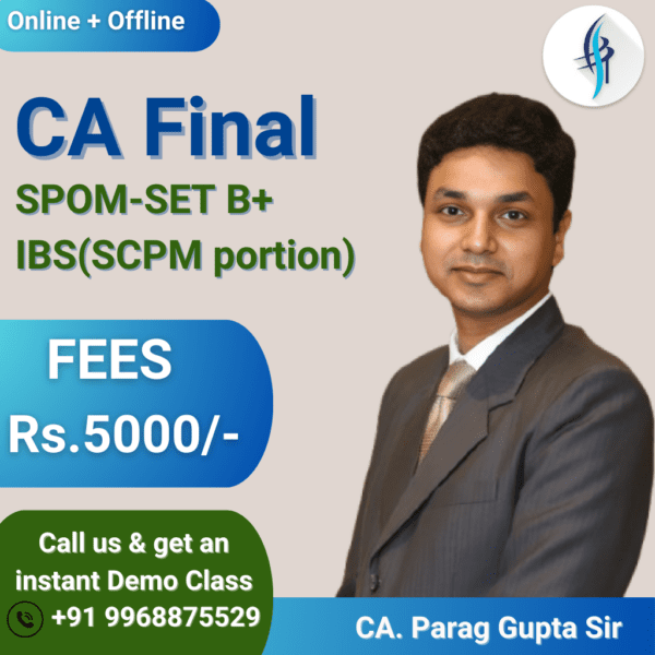 CA Final SPOM-SET B+ IBS (SCPM portion) by Parag Gupta sir