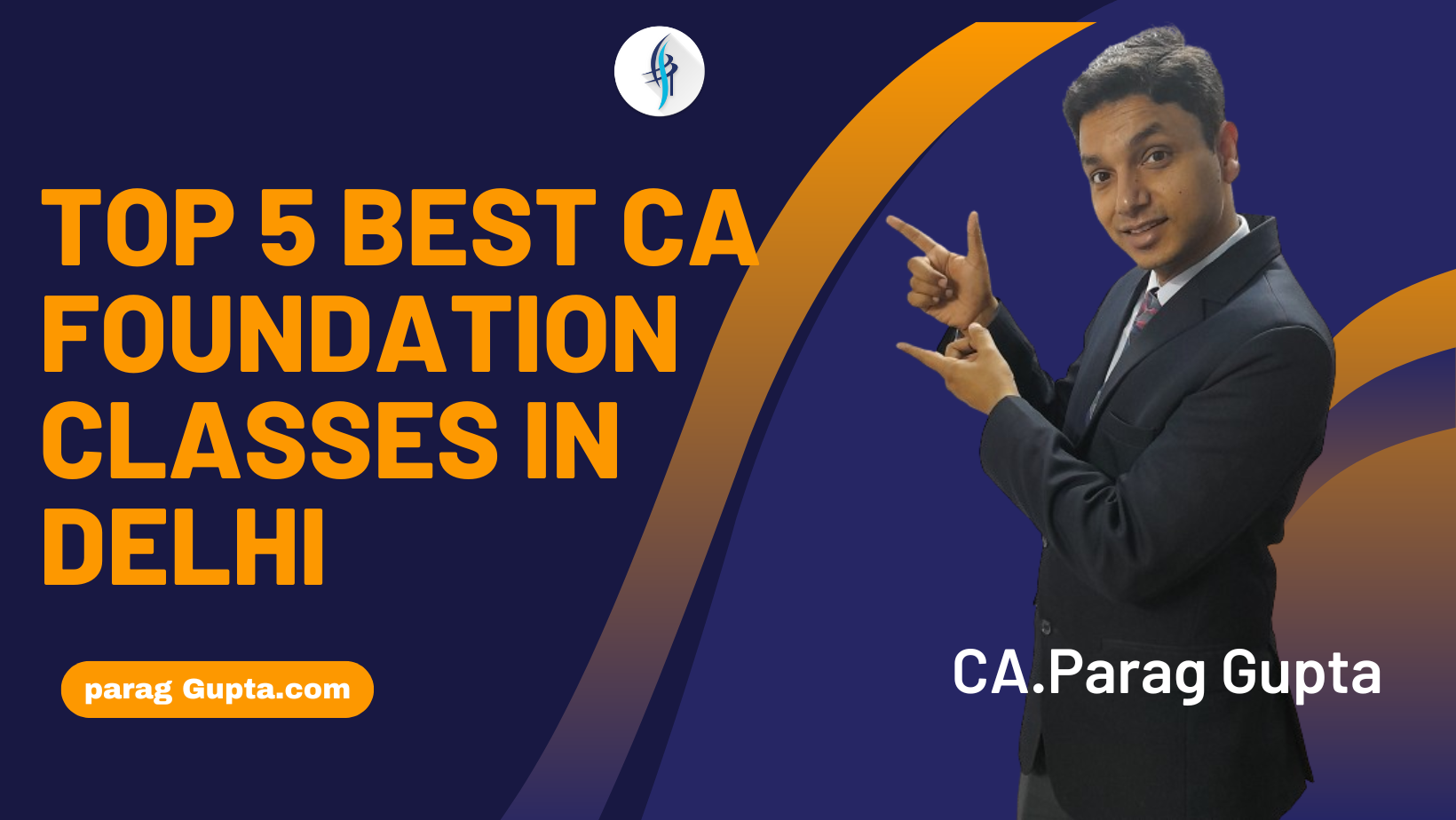 Top 5 Best CA Foundation Classes in Delhi