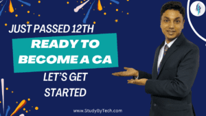 Just passed 12th? Ready to become a CA? Let’s get started !