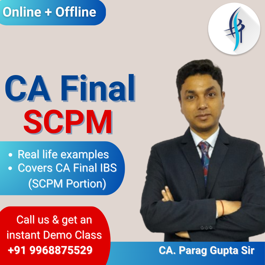 CA Final SCPM with CA. Parag Gupta Sir